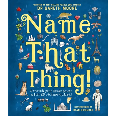 Name That Thing!: Stretch Your Brain Power with 20 Picture Quizzes