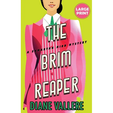 The Brim Reaper (Large Print Edition): A Samantha Kidd Mystery