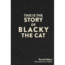 This is the Story of Blacky the Cat