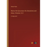 Marius the Epicurean; His Sensations and Ideas; Volumes I & II: in large print