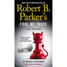 Robert B. Parker's Fool Me Twice