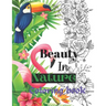 Beauty in nature coloring book: Coloring book