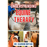 Understanding Equine Therapy: Unlocking The Healing Power Of Equine Fitness: A Comprehensive Guide To Equine-Assisted Healing, Implementing And Bene