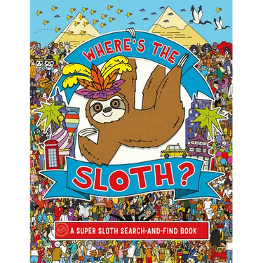 Where's the Sloth?: A Super Sloth Search Book
