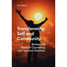 Transforming Self and Community: Revisioning Pastoral Counseling and Spiritual Direction