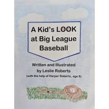 A Kid's Look at Big League Baseball