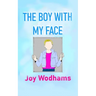 The Boy with My Face