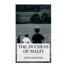 The Duchess of Malfi