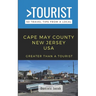 Greater Than a Tourist-Cape May County New Jersey USA: 50 Travel Tips from a Local