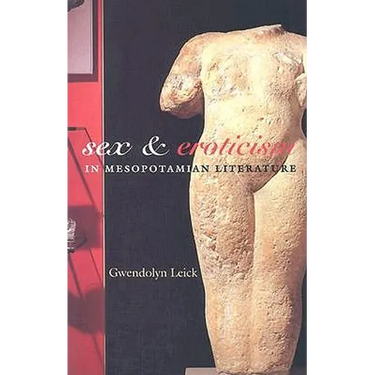Sex and Eroticism in Mesopotamian Literature