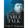 An Illuminating Table Talk