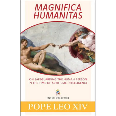 Magnifica Humanitas: On Safeguarding the Human Person in the Time of Artificial Intelligence