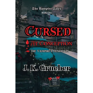 Cursed at Conception: The Vampire's Henchman