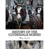 History of the Clydesdale Horses