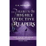 The 7 Habits of Highly Effective Reapers