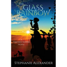 The Glass Rainbow