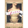 Fanny: Being the True History of the Adventures of Fanny Hackabout-Jones