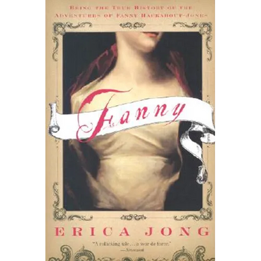 Fanny: Being the True History of the Adventures of Fanny Hackabout-Jones