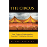 The Circus: Your Ticket to Understanding America's Totalitarian Marxism