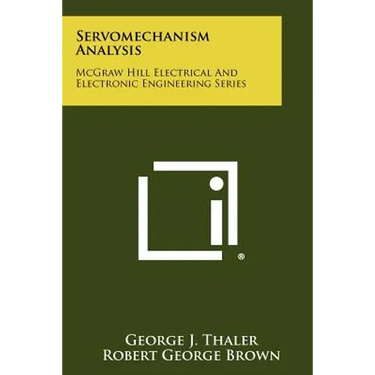 Servomechanism Analysis: McGraw Hill Electrical And Electronic Engineering Series
