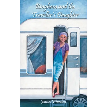 Bingham and the Traveller's Daughter