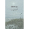 Seeking and Surrendering: Poetry on Soul, Self, and a Puzzling Life