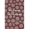 Weighing the Future: Race, Science, and Pregnancy Trials in the Postgenomic Era Volume 9