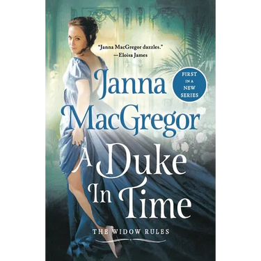 A Duke in Time: The Widow Rules