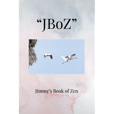 "JBoZ": Jimmy's Book of Zen