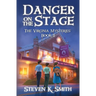 Danger on the Stage