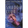 The Shadow Club Rising