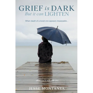 Grief is Dark but it can Lighten