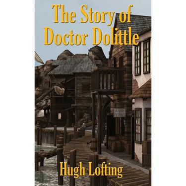 The Story of Doctor Dolittle: A Positronic Book