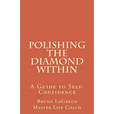 Polishing The Diamond Within: A Guide to Self-Confidence