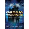 Dream Warriors: A Warrior's Peace Fantasy