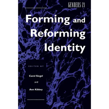 Genders 21: Forming and Reforming Identity