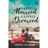 Happily Married, Happily Divorced