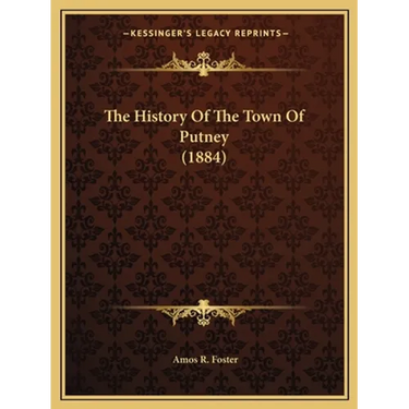 The History Of The Town Of Putney (1884)