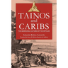 Tainos and Caribs: The Aboriginal Cultures of the Antilles
