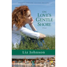 On Love's Gentle Shore