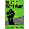 Black Software: The Internet & Racial Justice, from the Afronet to Black Lives Matter