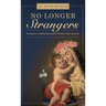 No Longer Strangers: Finding Companionship with the Saints