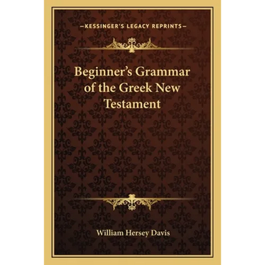 Beginner's Grammar of the Greek New Testament