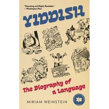 Yiddish: The Biography of a Language