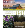 CP Surfaces: A Complete Guide to Using Colored Pencils on Claybord