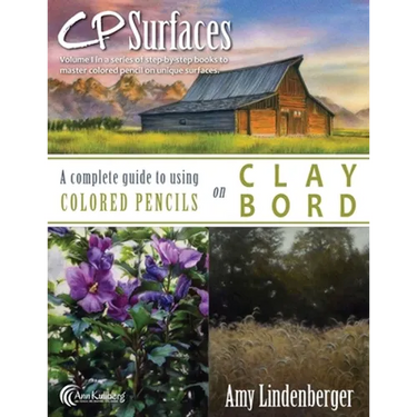 CP Surfaces: A Complete Guide to Using Colored Pencils on Claybord