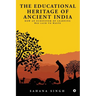 The Educational Heritage of Ancient India: How an Ecosystem of Learning Was Laid to Waste