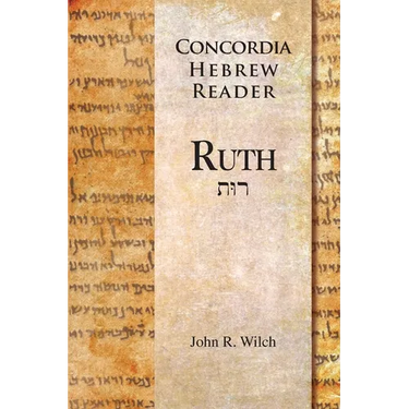 Concordia Hebrew Reader: Ruth