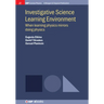 Investigative Science Learning Environment: When Learning Physics Mirrors Doing Physics