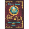 The Last Witch: An Earth Magic Grimoire